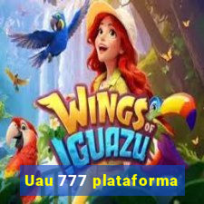 Uau 777 plataforma